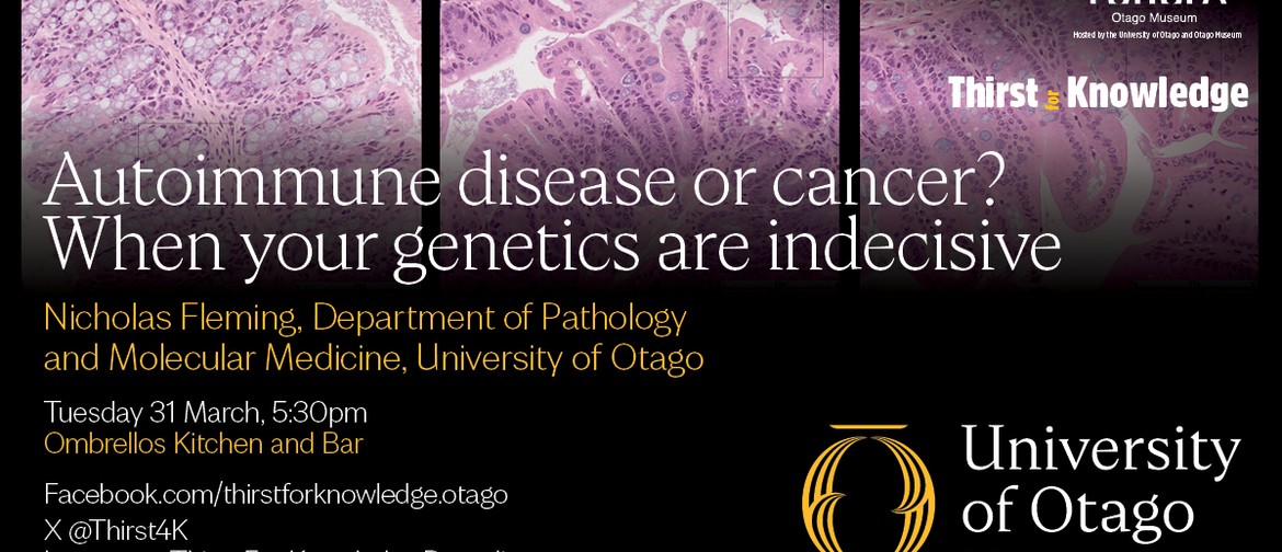Thirst for Knowledge: Autoimmune Disease Or Cancer?